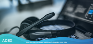 Kỹ năng giao tiếp với khách hàng hiệu quả