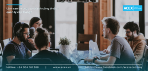 Làm sao để thực sự thành công ở vị trí quản lý cấp trung?