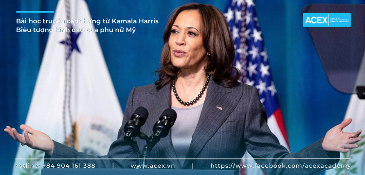 Bài học truyền cảm hứng từ Kamala Harris - Biểu tượng lãnh đạo của phụ nữ Mỹ