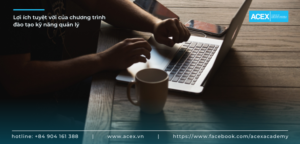 Lợi ích tuyệt vời của chương trình đào tạo kỹ năng quản lý