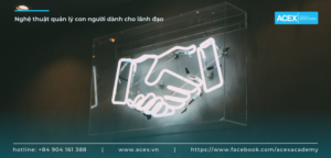 Nghệ thuật quản lý con người dành cho lãnh đạo